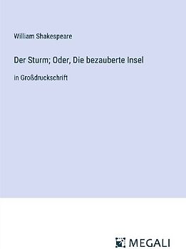 Der Sturm; Oder, Die bezauberte Insel