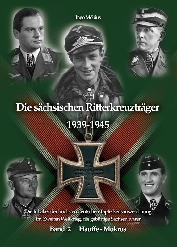 Die sächsischen Ritterkreuzträger 1939-1945