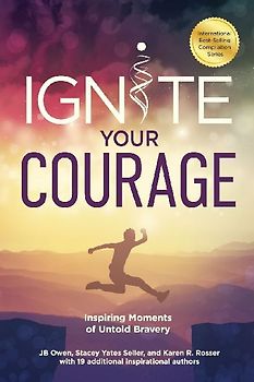 Ignite Your Courage