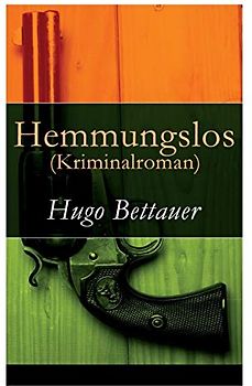 Hemmungslos (Kriminalroman)