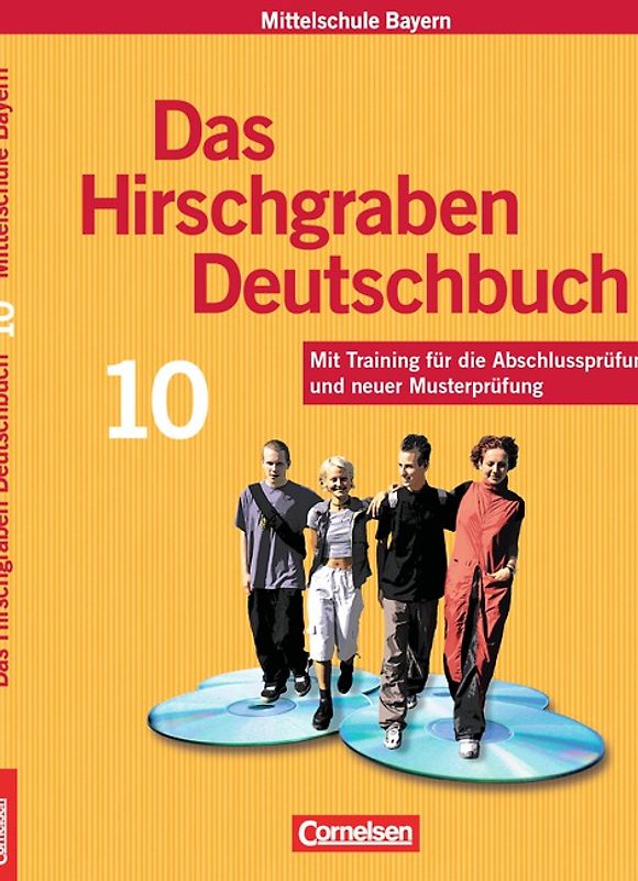 Das Hirschgraben Deutschbuch - Mittelschule Bayern - 10. Jahrgangsstufe