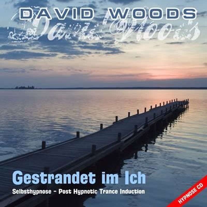 Gestrandet im Ich - Selbsthypnose