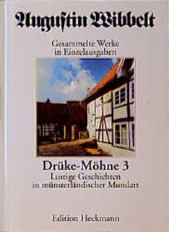 Gesammelte Werke in Einzelausgaben / Drüke Möhne 3