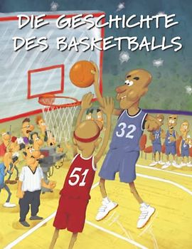 Die Geschichte des Basketballs