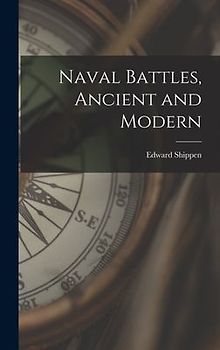Naval Battles, Ancient and Modern