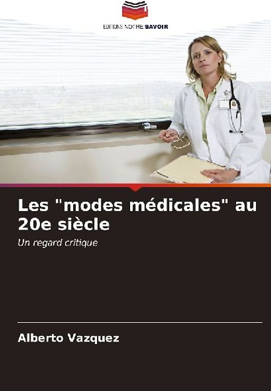 Les "modes médicales" au 20e siècle