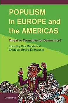 Populism in Europe and the Americas: Threat Or Corrective For Democracy?