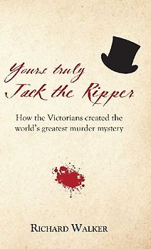 Yours Truly Jack the Ripper