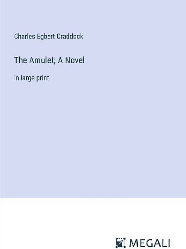 The Amulet; A Novel