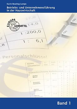 Betriebs- und Unternehmensführung in der Hauswirtschaft Band 1