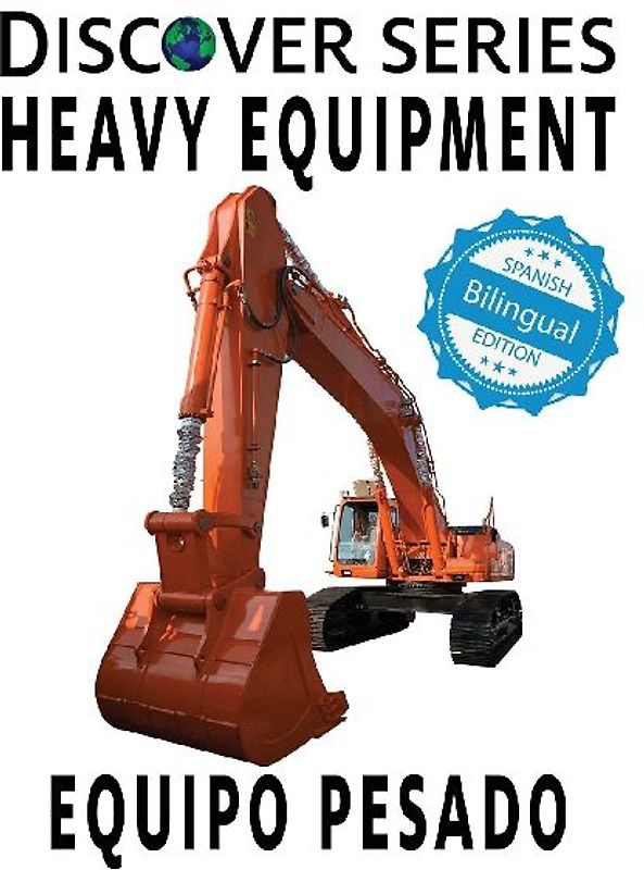 Heavy Equipment / Equipo Pesado