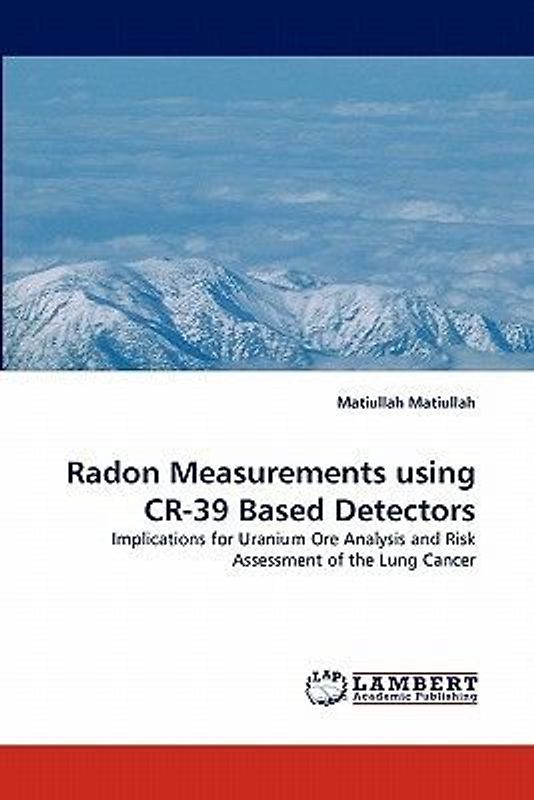 Radon Measurements using CR-39 Based Detectors