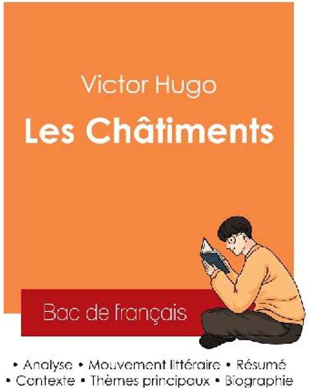 Réussir son Bac de français 2025 : Analyse du recueil Les Châtiments de Victor Hugo