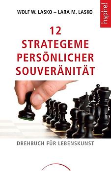 12 Strategeme persönlicher Souveränität