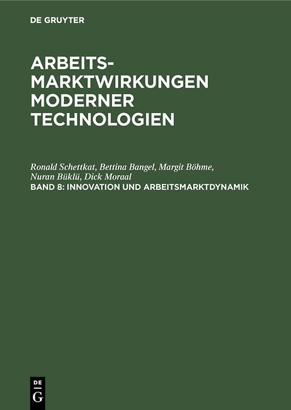 Arbeitsmarktwirkung neuer Technologien / Innovation und Arbeitsmarktdynamik