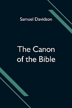 The Canon of the Bible