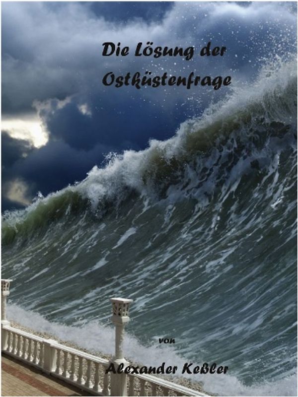 Die Lösung der Ostküstenfrage