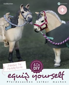 Zubehör für Modellpferde selber machen: equip yourself - Pferdesachen selber machen
