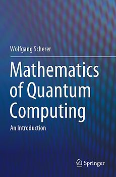 Mathematics of Quantum Computing