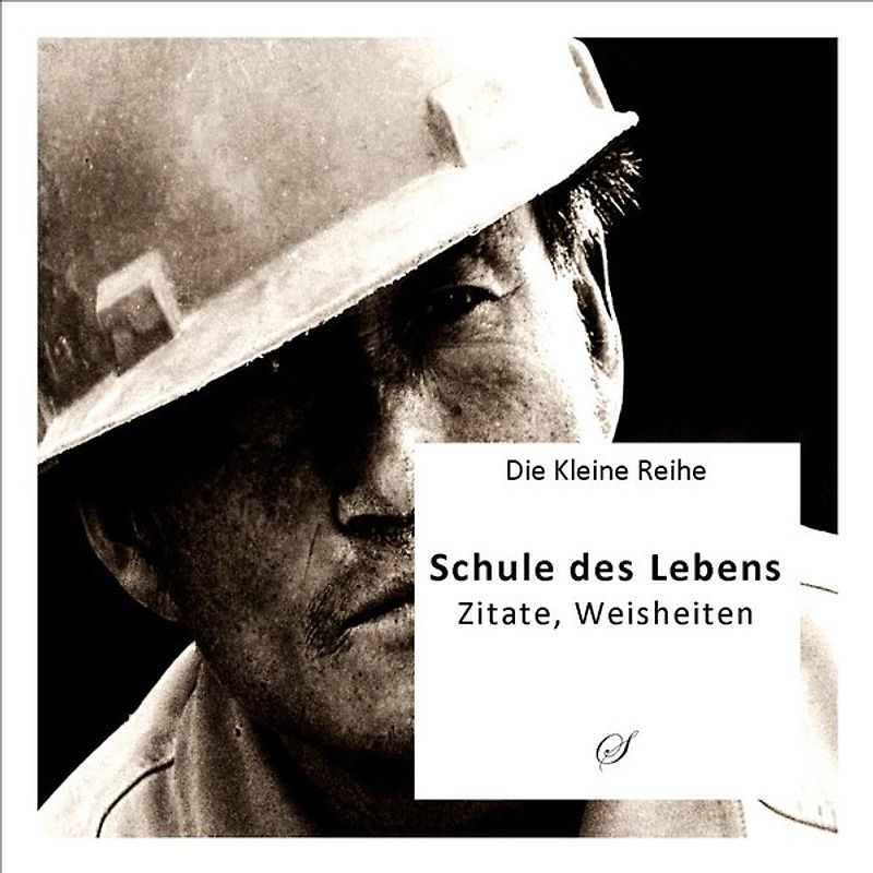 Die Kleine Reihe Bd. 3: Schule des Lebens