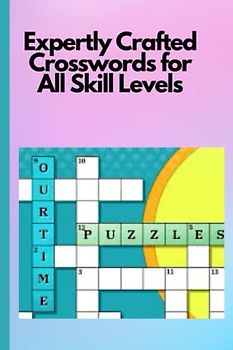 Expertly Crafted Crosswords for All Skill Levels