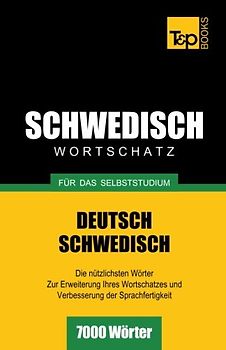 Schwedischer Wortschatz für das Selbststudium - 7000 Wörter - Taranov, Andrey
