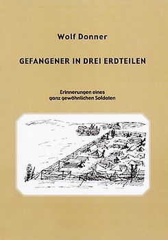 Gefangener in drei Erdteilen