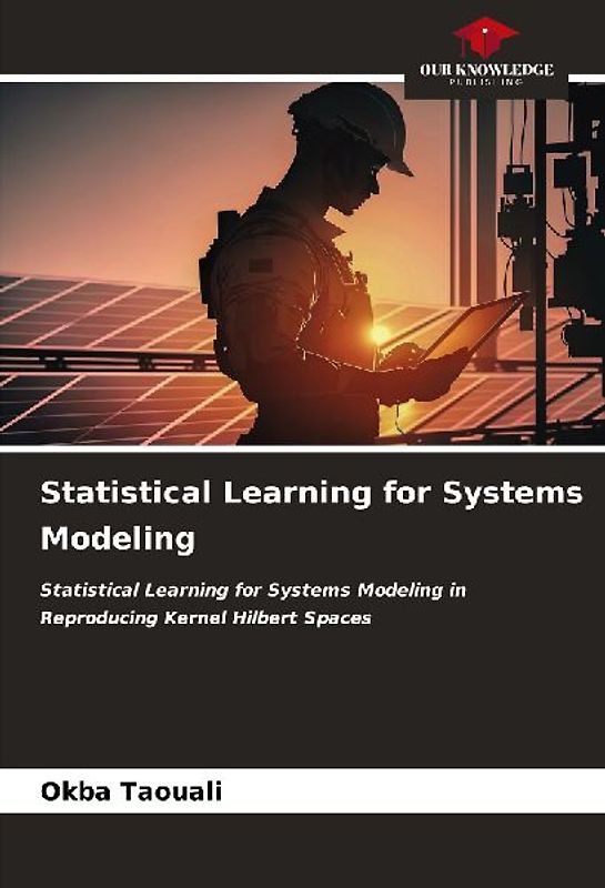 Statistical Learning for Systems Modeling