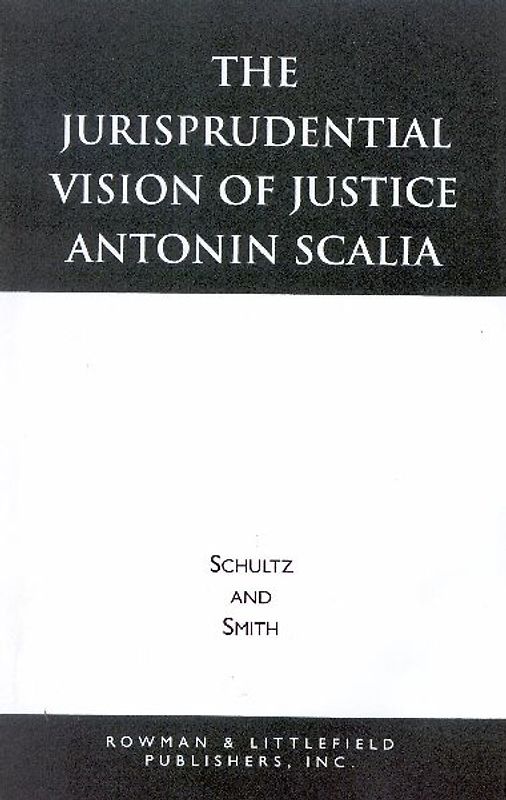 Jurisprudential Vision of Justice Antonin Scalia