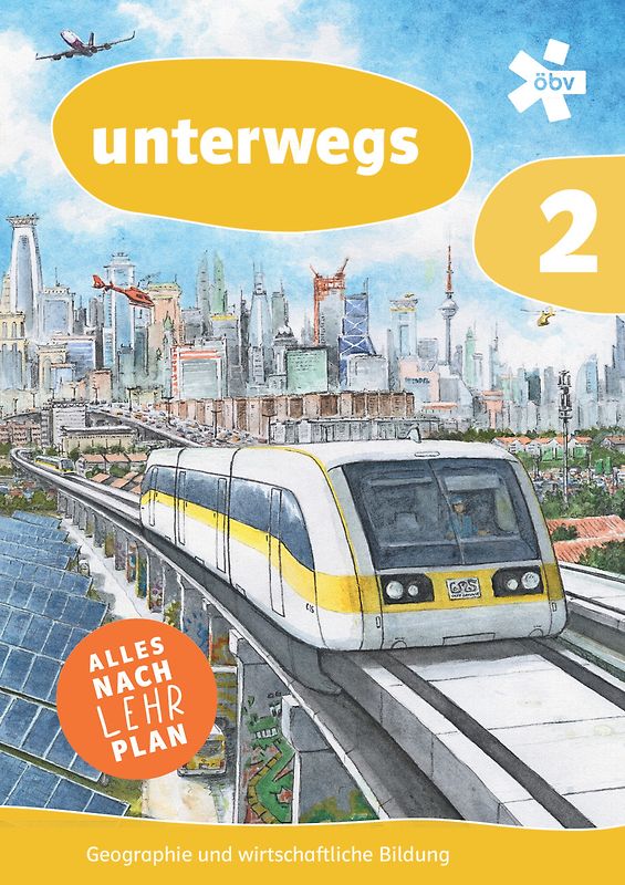 unterwegs. Geographie und wirtschaftliche Bildung 2, Schulbuch + E-Book