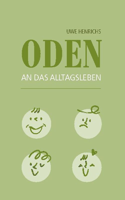 Oden an das Alltagsleben