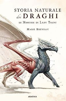 Storia naturale dei draghi. Le memorie di Lady Trent