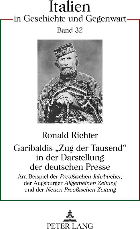 Garibaldis «Zug der Tausend» in der Darstellung der deutschen Presse