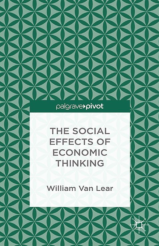 The Social Effects of Economic Thinking