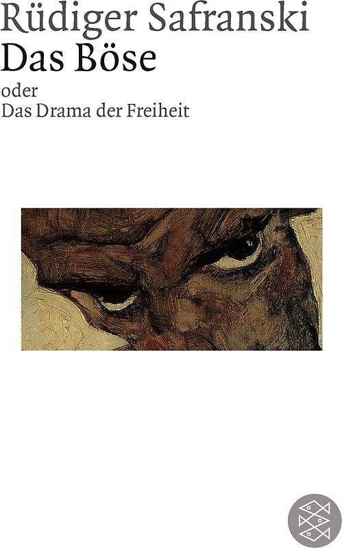 Das Böse oder Das Drama der Freiheit