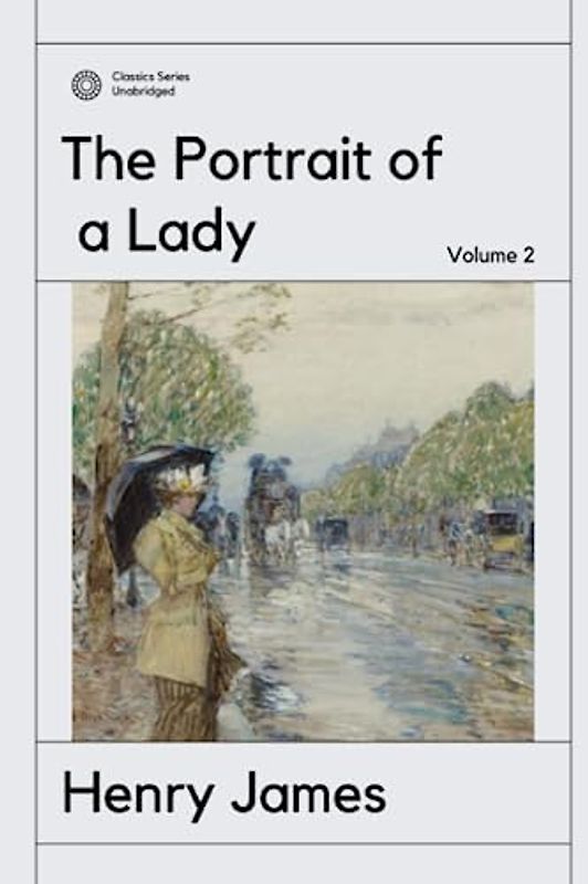 The Portrait of a Lady: Volume 2