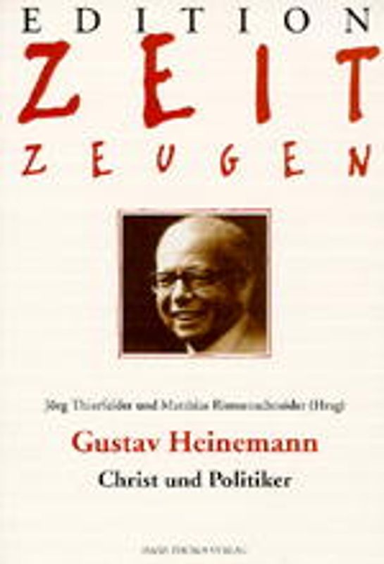 Gustav Heinemann - Christ und Politiker