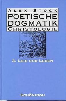 Poetische Dogmatik: Christologie