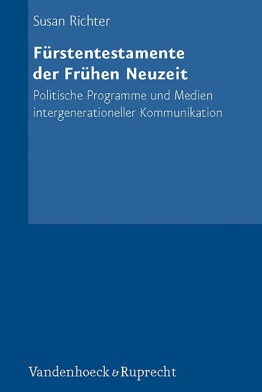 Fürstentestamente der Frühen Neuzeit