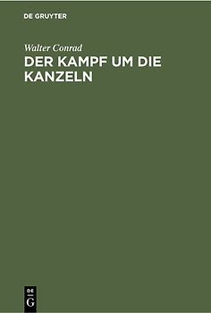Der Kampf um die Kanzeln