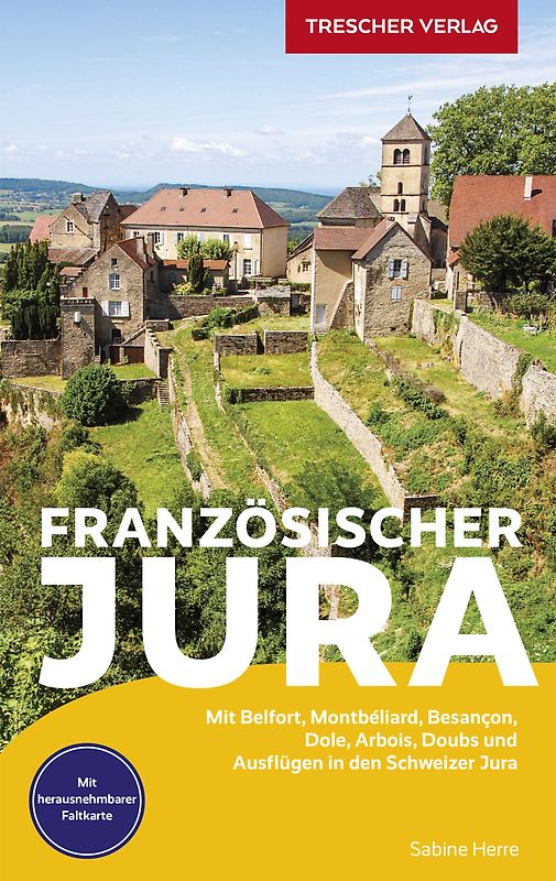TRESCHER Reiseführer Französischer Jura