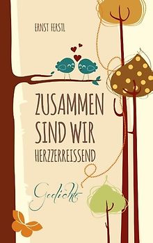 Zusammen sind wir herzzerreißend