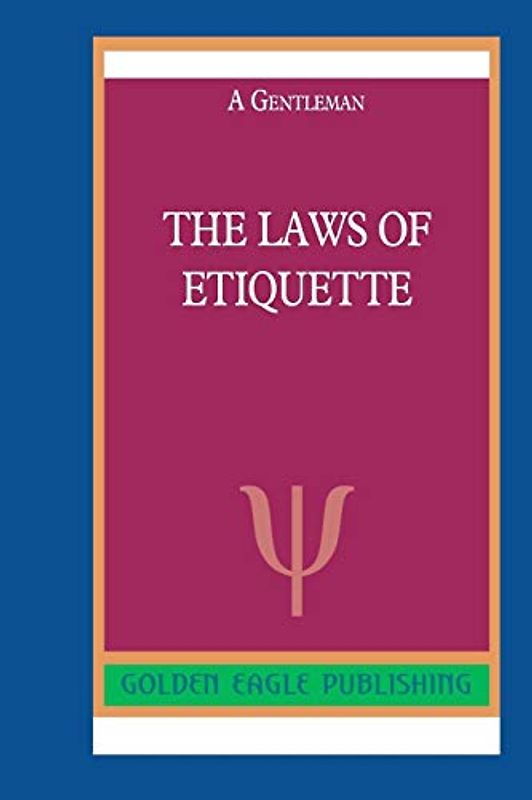 The Laws of Etiquette