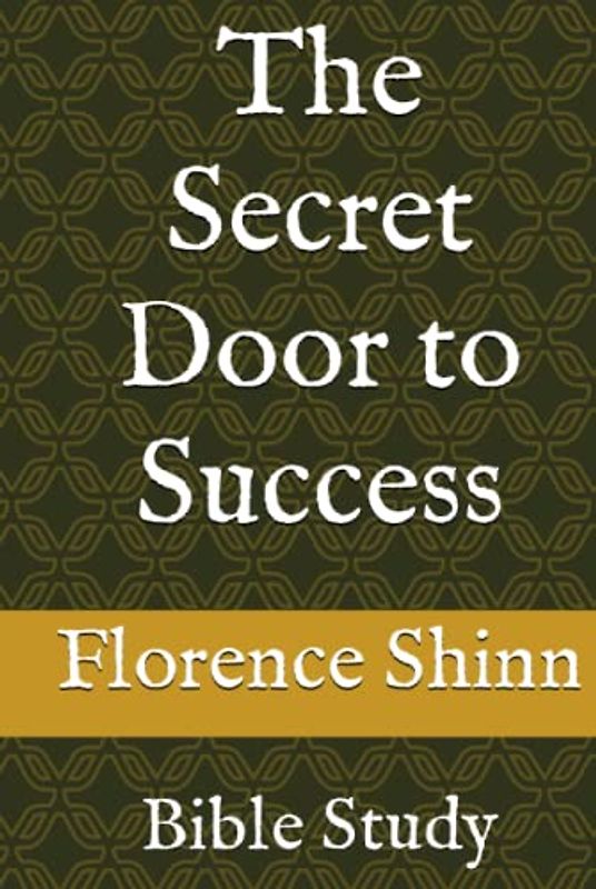 The Secret Door to Success: Bible Study
