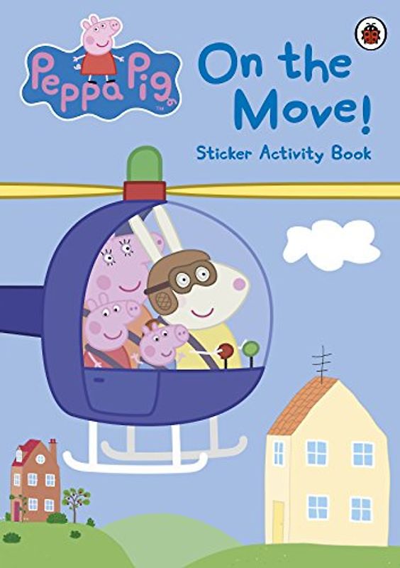 Peppa Pig: On the Move! Sticker Activity Book - Ladybird