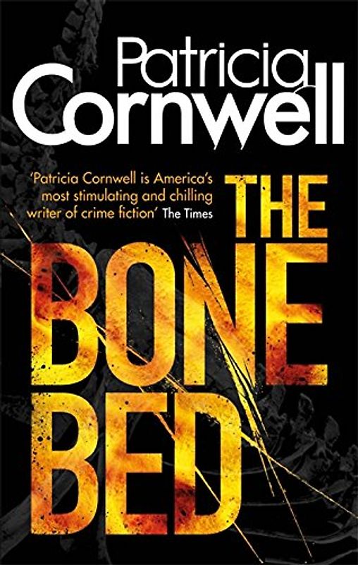 The Bone Bed (Scarpetta Novels) - Cornwell, Patricia