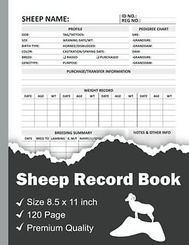 Sheep Record Book: Sheep Record Keeping Log Book, Sheep Farmer, Sheep Breeding, Sheep Health Book, Sheep Supplement, Sheep Medical, Sheep Vaccine, ... Sheep Farming, Sheep Raising, Sheep Log