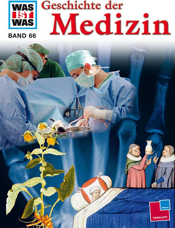 Was ist was, Band 066: Geschichte der Medizin