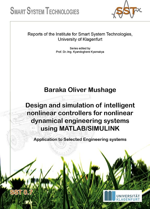 Design and simulation of intelligent nonlinear controllers for nonlinear dynamical engineering systems using MATLAB/SIMULINK