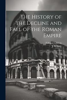 The History of the Decline and Fall of the Roman Empire: 3